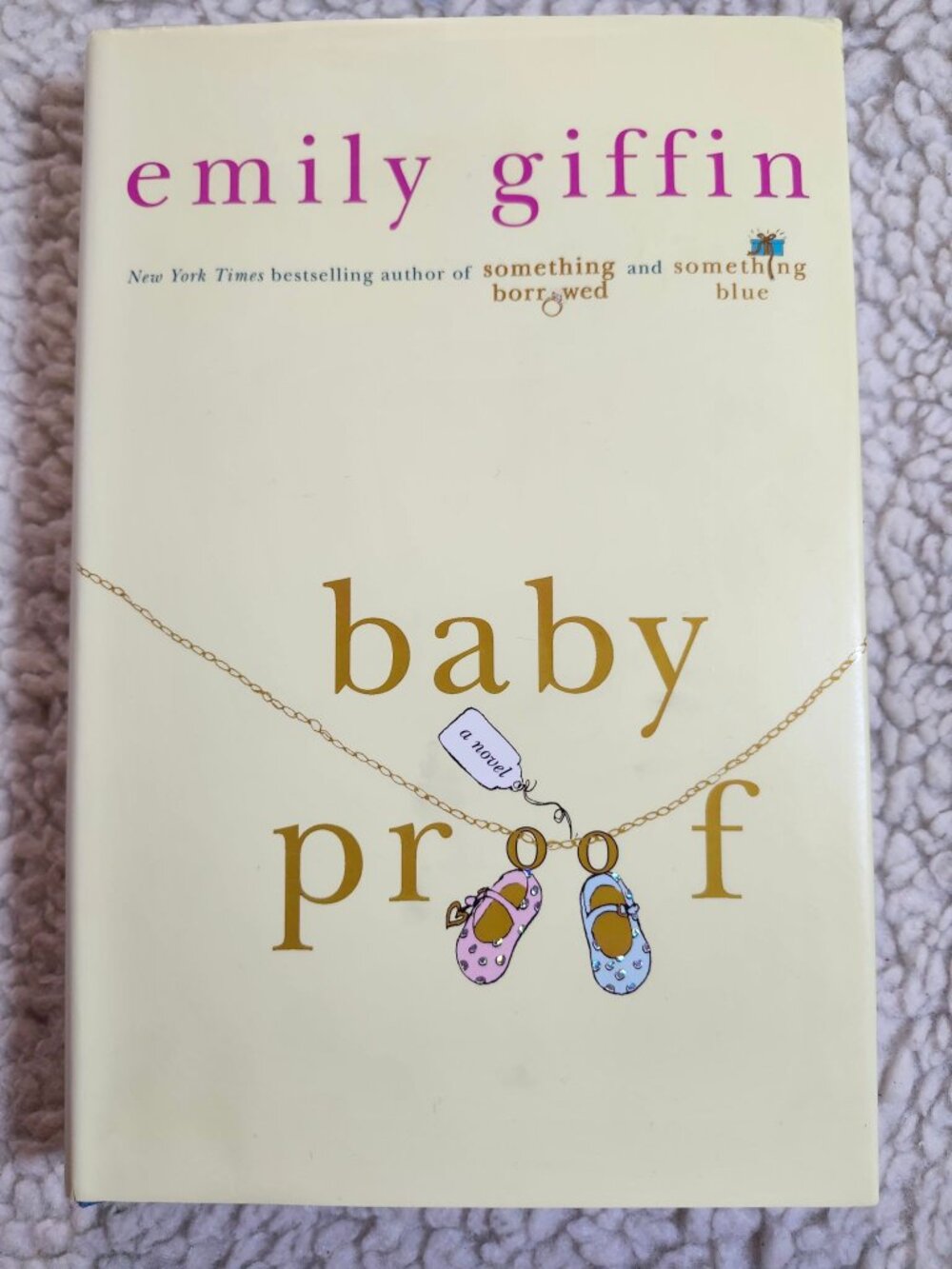 Emily Giffin Baby Proof 1st Ed Hardcover 2006 Dust Jacket St Martins Press HC
